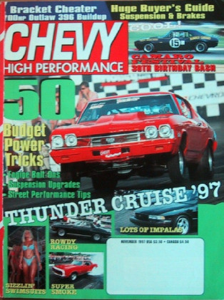 CHEVY HIGH PERFORMANCE 1997 NOV - CAMARO/VETTEFEST, THUNDER CRUISE '97